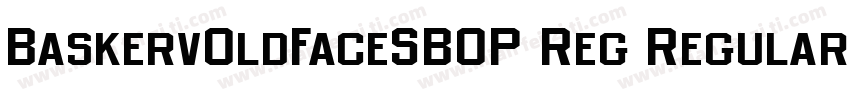 BaskervOldFaceSBOP Reg Regular字体转换